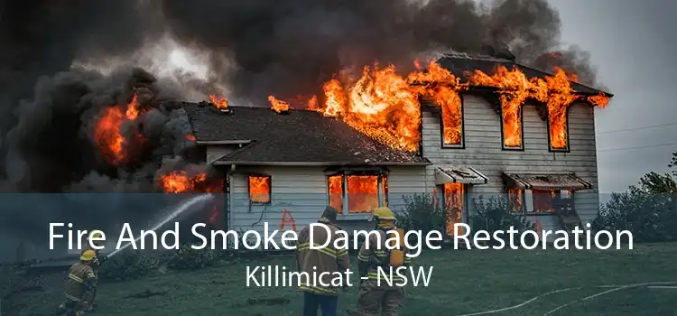 Fire And Smoke Damage Restoration Killimicat - NSW