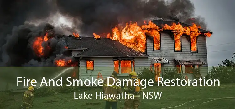 Fire And Smoke Damage Restoration Lake Hiawatha - NSW