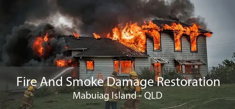 Fire And Smoke Damage Restoration Mabuiag Island - QLD