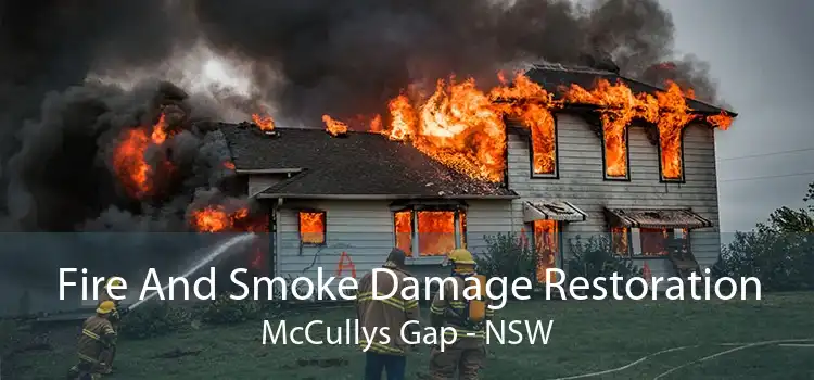 Fire And Smoke Damage Restoration McCullys Gap - NSW