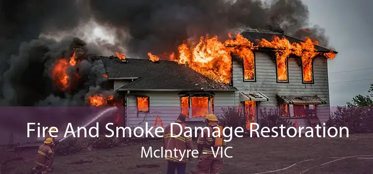 Fire And Smoke Damage Restoration McIntyre - VIC