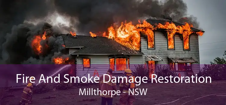 Fire And Smoke Damage Restoration Millthorpe - NSW
