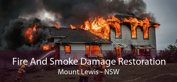 Fire And Smoke Damage Restoration Mount Lewis - NSW