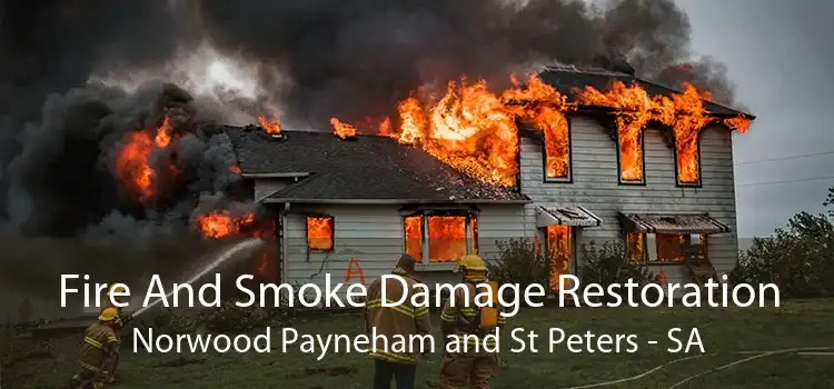 Fire And Smoke Damage Restoration Norwood Payneham and St Peters - SA