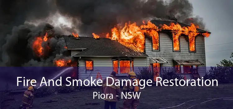 Fire And Smoke Damage Restoration Piora - NSW