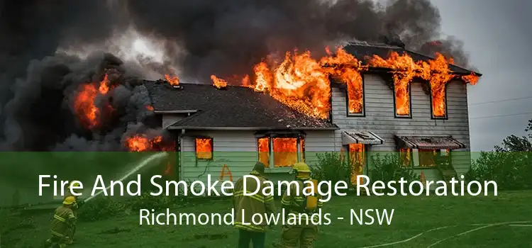 Fire And Smoke Damage Restoration Richmond Lowlands - NSW