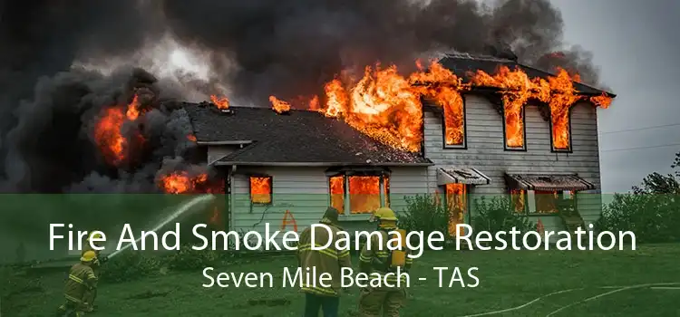 Fire And Smoke Damage Restoration Seven Mile Beach - TAS