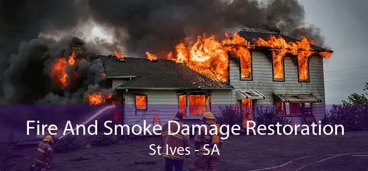 Fire And Smoke Damage Restoration St Ives - SA