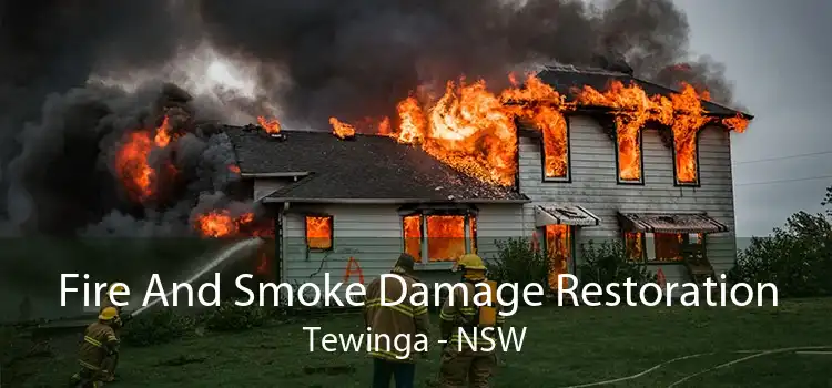 Fire And Smoke Damage Restoration Tewinga - NSW