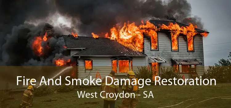 Fire And Smoke Damage Restoration West Croydon - SA