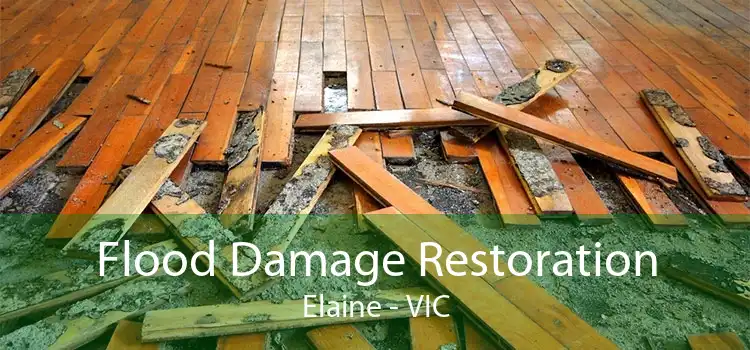 Flood Damage Restoration Elaine - VIC