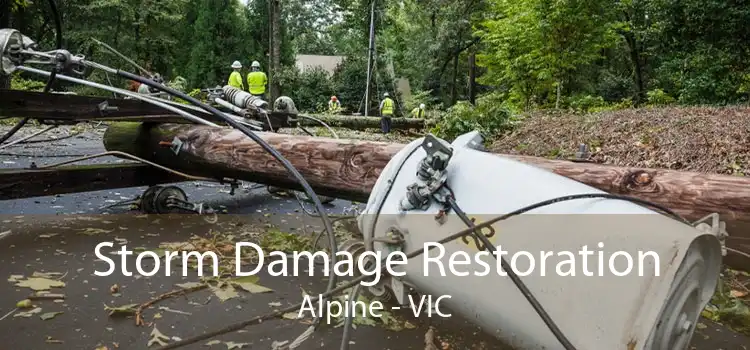 Storm Damage Restoration Alpine - VIC