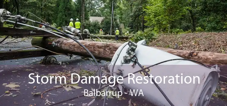 Storm Damage Restoration Balbarrup - WA