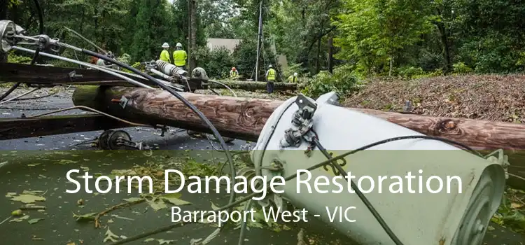 Storm Damage Restoration Barraport West - VIC
