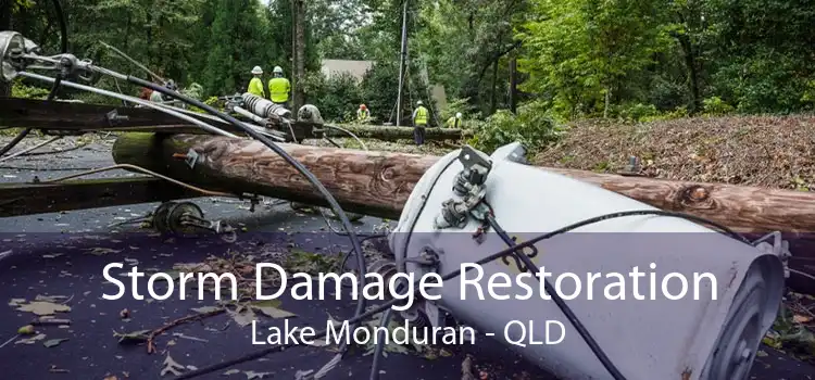 Storm Damage Restoration Lake Monduran - QLD